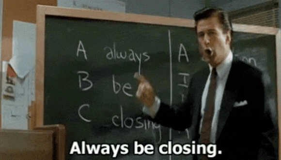 Always be Closing